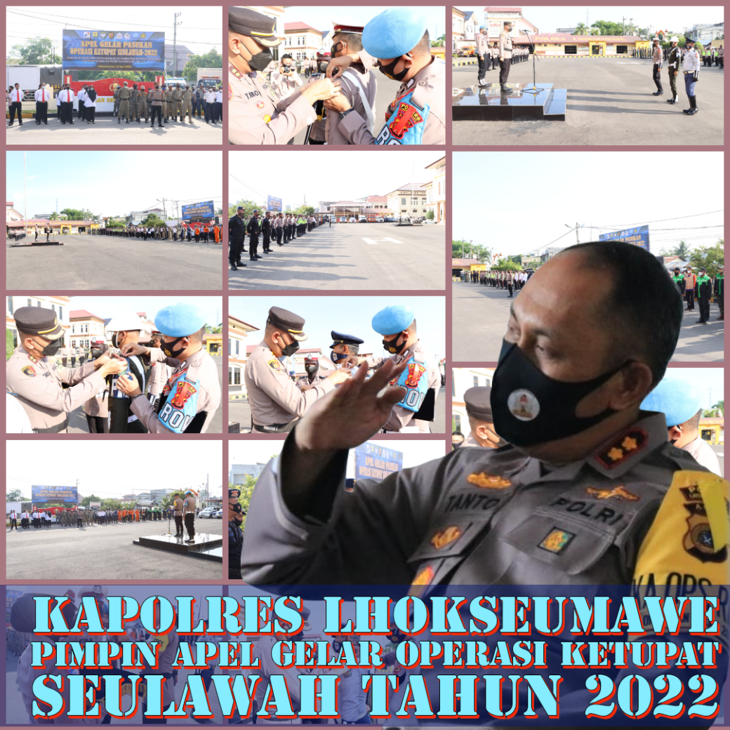 Kapolres Lhokseumawe Pimpin Apel Gelar Operasi Ketupat Seulawah tahun&nbsp;2022