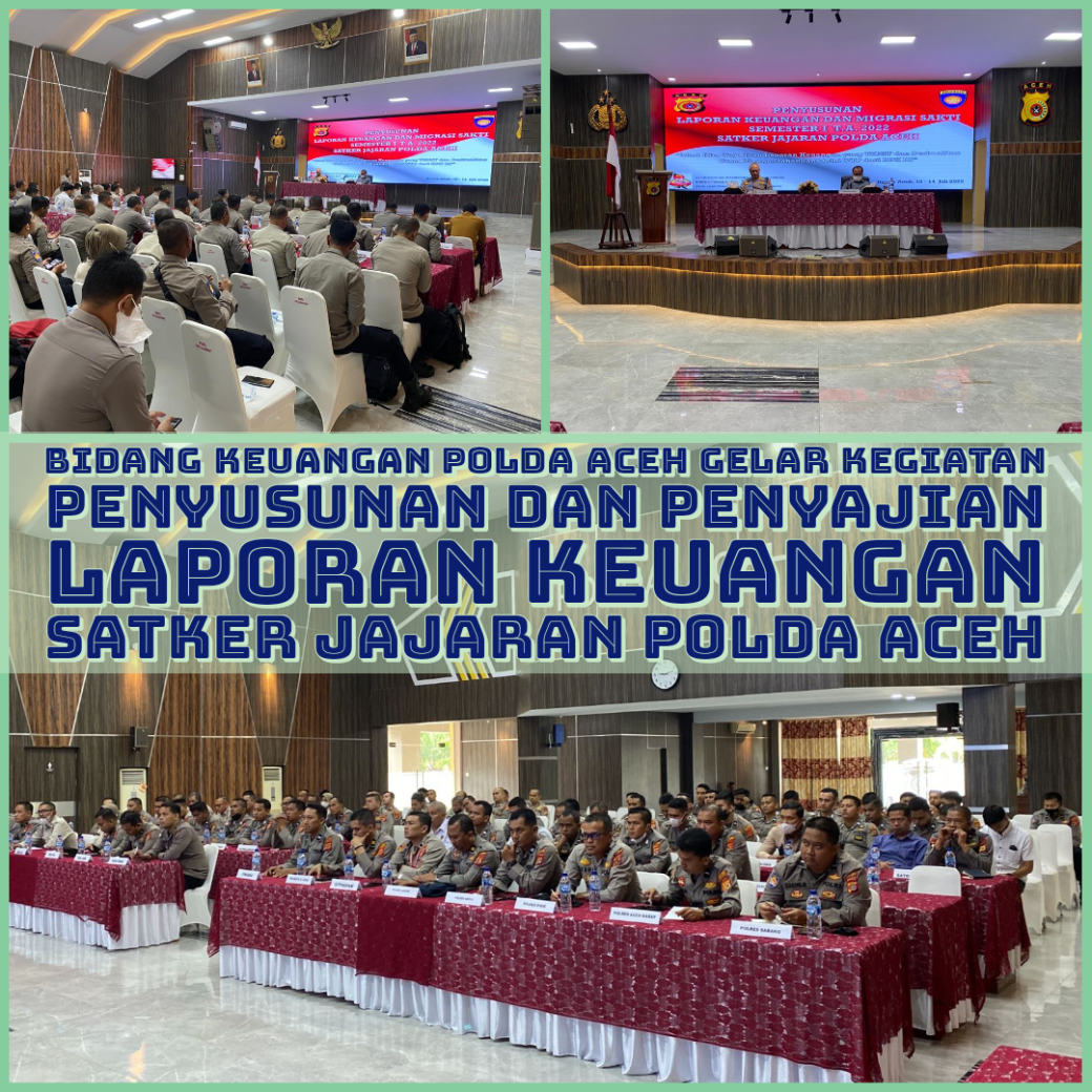Bidang Keuangan Polda Aceh Gelar Kegiatan Penyusunan Dan Penyajian Laporan Keuangan Satker Jajaran Polda Aceh