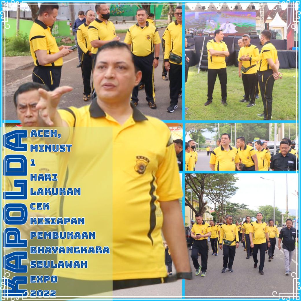 Kapolda Aceh, Minust 1 Hari Lakukan Cek Kesiapan Pembukaan BHAYANGKARA Seulawah Expo 2022